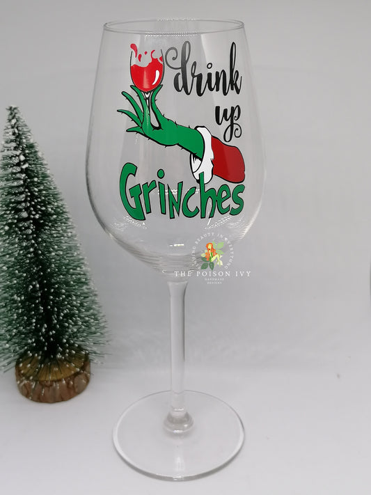 Drink Up Grinches Wine Glass